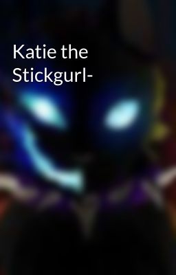 Katie the Stickgurl-