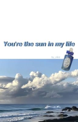 [ KazuScara ] You're The Sun In My Life 