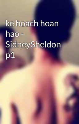 ke hoach hoan hao - SidneySheldon p1