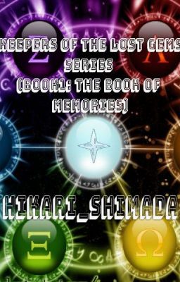 Keepers of the lost gems Series(Book 1: the book of memories) ( DISCONTINUED)