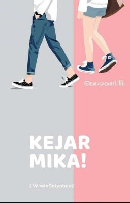 Kejar Mika!