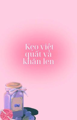 Kẹo việt quất và khăn len