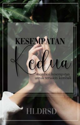 Kesempatan Kedua [New Version] 