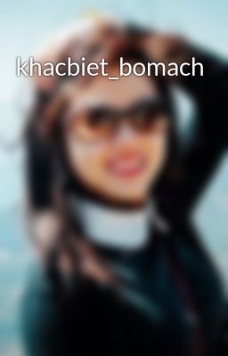 khacbiet_bomach