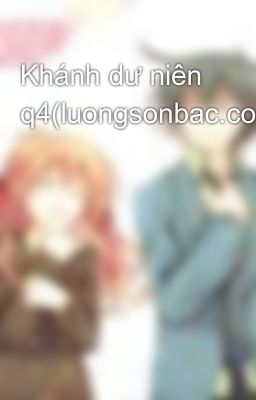 Khánh dư niên q4(luongsonbac.com)