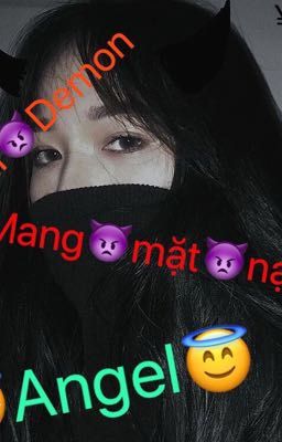 Khi Demon mang mặt nạ Angel