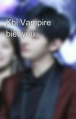 Khi Vampire biết yêu 