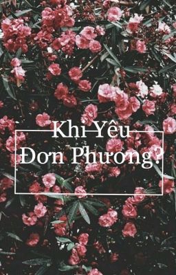 Khi yêu Đơn Phương?