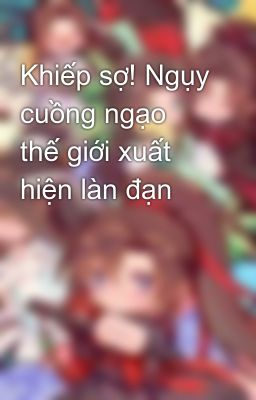 Khiếp sợ! Ngụy cuồng ngạo thế giới xuất hiện làn đạn