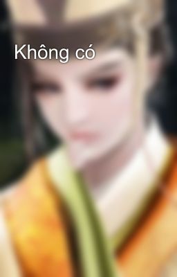 Không có