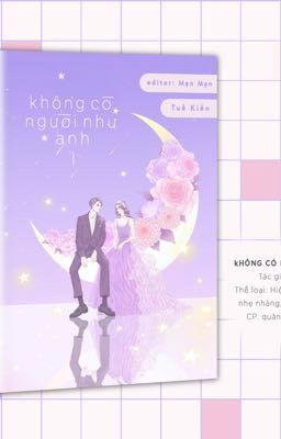 Không Có Người Như Anh - Tuế Kiến