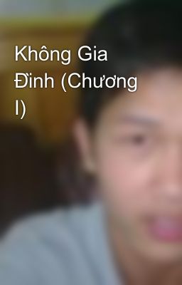 Không Gia Đình (Chương I)