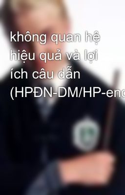 không quan hệ hiệu quả và lợi ích câu dẫn (HPĐN-DM/HP-end)