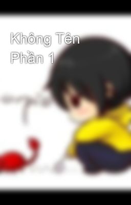 Không Tên Phần 1