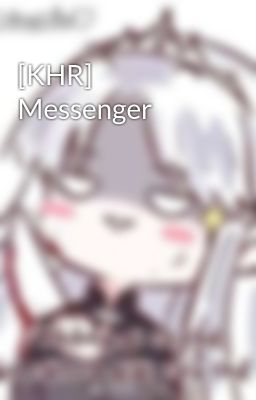 [KHR] Messenger 