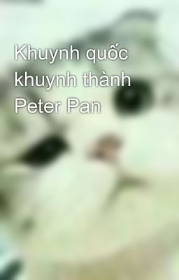 Khuynh quốc khuynh thành Peter Pan