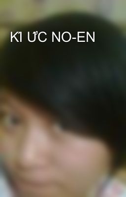 KÍ ỨC NO-EN