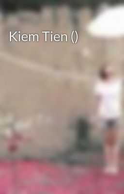 Kiem Tien ()