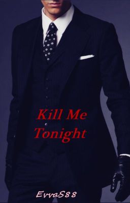 Kill  Me Tonight - Zawieszone