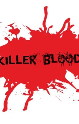 Killer Blood (Just the Random)