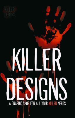 Killer Designs