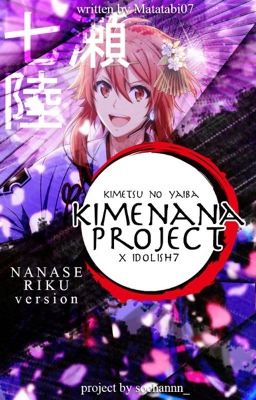 [KIMENANA PROJECT] Nanase Riku