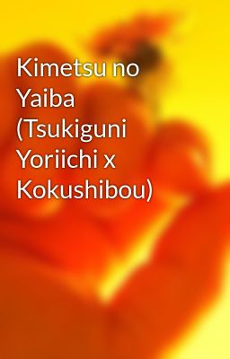 Kimetsu no Yaiba (Tsukiguni Yoriichi x Kokushibou)