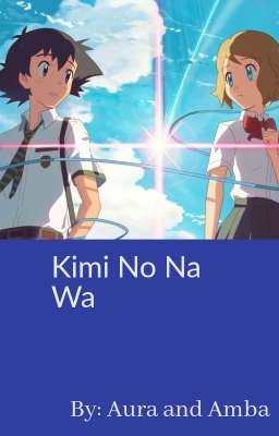 Kimi No Na Wa (Amourshipping)