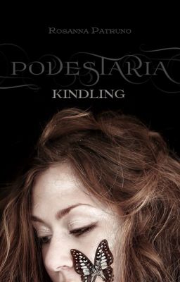 Kindling [Podestaria Book 1]