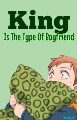 °•King Is The Type Of Boyfriend [ NNT ]