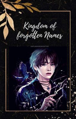 ▪Kingdom of forgotten Names▪  Vkook