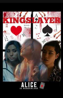 ♦👑KINGSLAYER:ALICE IN BORDERLAND👑♥