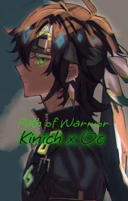 Kinich x Oc// Path of Warrior