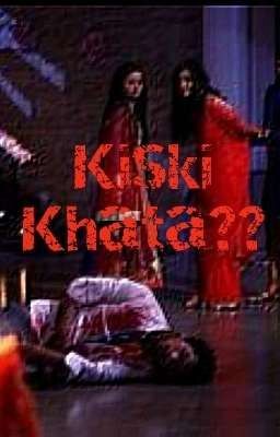 Kiski Khata?? |✔|