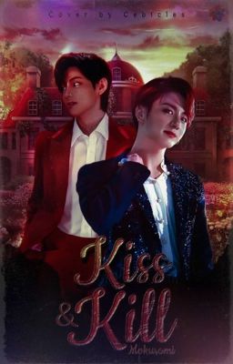 Kiss & Kill »Taekook 