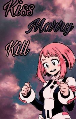 Kiss, Marry, Kill  || Anime Version