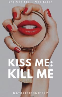 Kiss me: Kill me [Complete]