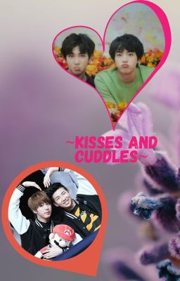 KISSES AND CUDDLES ||NAMJIN||