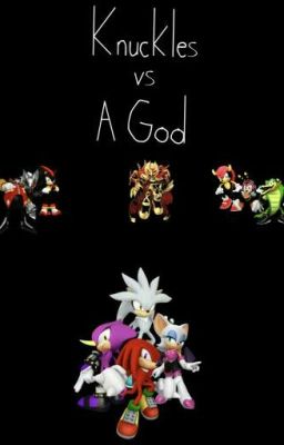 Knuckles vs a God