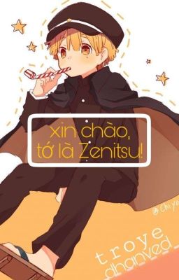 [Kny] [Fanfic] [Uzen - Uzui x Zen] Xin chào, tớ là Zenitsu!
