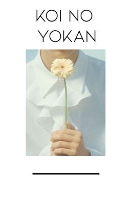 Koi No Yokan • Inunaki Shion •