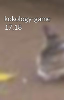 kokology-game 17,18