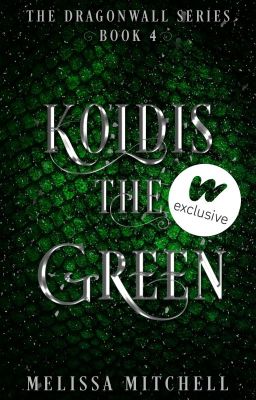 Koldis the Green (DRAGONWALL SERIES 4)