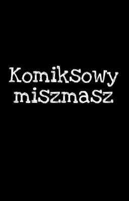 Komiksowy miszmasz