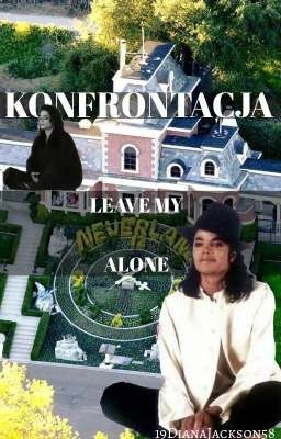 Konfrontacja - Leave My Neverland Alone