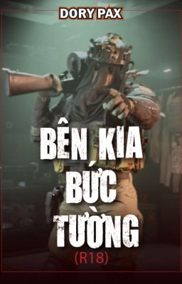 (KONIG/READER) BÊN KIA BỨC TƯỜNG (R18)