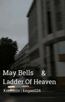 Kookmin | May Bells & Ladder Of Heaven