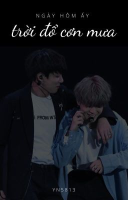 [KOOKMIN] ngày hôm ấy trời đổ cơn mưa