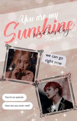 |Kookrose| • You Are My Sunshine