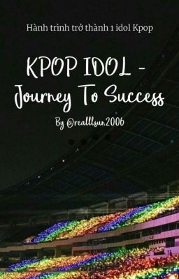 KPOP IDOL - Journey To Success